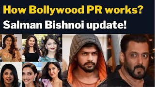 How Bollywood PR works? Salman Bishnoi update!