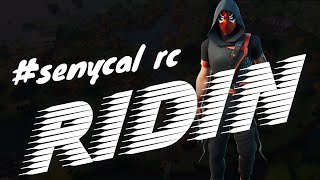 4 k | RIDIN | 🚔 |FORTNITE MONTAGE | #senycalRC