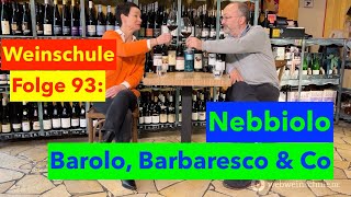 Weinschule Folge 93: Nebbiolo