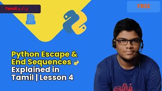 Python Escape & End Sequences Explained in Tamil | Lesson 4 🔍