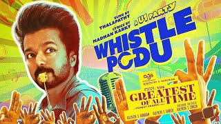 Whistle Podu Lyrical Video | The Greatest Of All Time | Thalapathy Vijay | VP | U1 | AGS T-Series