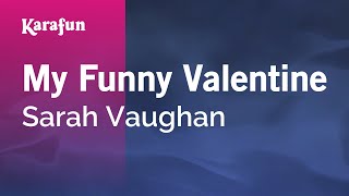 My Funny Valentine - Sarah Vaughan | Karaoke Version | KaraFun