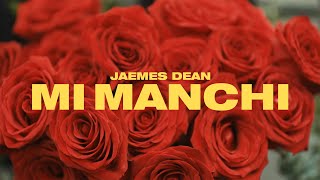 Jaemes – Mi Manchi (prod. Perino \u0026 Angelo) (Official Video)