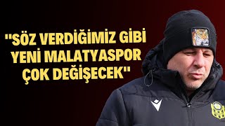 Sumudica: "Taraftarımıza söz verdiğimiz gibi Yeni Malatyaspor çok değişecek"