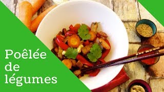 RECETTE - POÊLÉE DE LÉGUMES