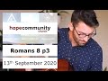 Hope Community Church Online - 13th September 2020 (Romans 8 Part 3)