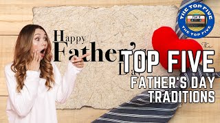 Top 5 Father's Day Traditions Every Family Should Try [4K]
