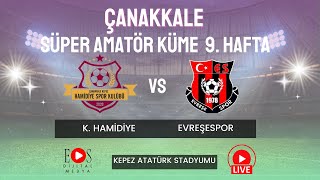 Kepez Hamidiyespor - Evreşespor Süper Amatör Lig 9. Hafta Müsabakası