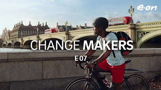 E.ON: Clear Skies London (episode 7) #ChangeMakers #London #EON