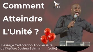 4 CLÉS POUR ATTEINDRE L'UNITÉ DANS LE CORPS DU CHRIST - Joshua Selman en FRANÇAIS