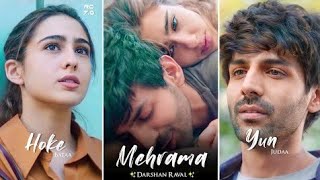 mehrama song status| Love Aaj kal movie | kartik Aryan | Sara Ali Khan | Mehrama song #trending