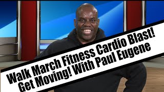 Walk March it Out Fitness Cardio Blast!  Low Impact Exercise Workout | Get Fit! Over 50 and Younger!