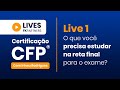 O que você precisa estudar na reta final para CFP®!