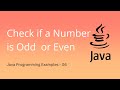 Java Program to Check if a Number is Odd or Even - 06 | Java Programming Examples