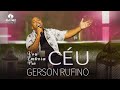 @GersonRufinoOficial - Vou embora pro céu (Clipe Oficial)