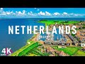 FLYING OVER NETHERLANDS (4K UHD) - Relaxing Music Along With Beautiful Nature Videos - 4K Video HD