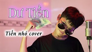 Dư Tiền - BRAY | TIẾN NHỎ COVER