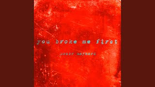 You Broke Me First