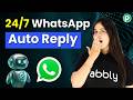 24/7 WhatsApp Auto Reply using AI Chatbot