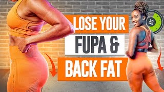 Get Rid of Your Unwanted Fupa and Back Fat Fast - 30 Min Follow-Along Home Workout