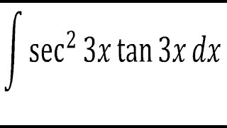Integral del tipo u^n du sec^2(3x) tan(3x)dx