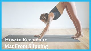 How to Keep Your Yoga Mat From Slipping on the Floor