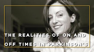 The Realities of ON and OFF Times in Parkinson's with Heather Kennedy