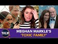 Meghan Markle's 'TOXIC' Family As Thomas Markle Gives Up Hope Of Reuniting