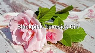 Blackpink 'Lovesick Girl' letra