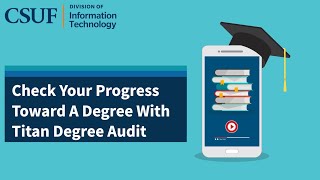 Students: Check Your Progress Toward a Degree with Titan Degree Audit