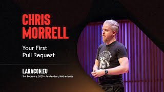 Laracon EU :: Chris Morrell // Your First Pull Request