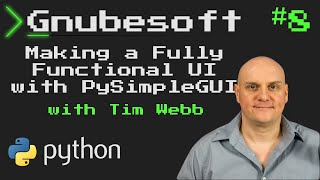 Gnubesoft: Making a Fully Functional UI with PySimpleGUI