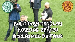 Celtic 6 - Motherwell 0 - Ange Postecoglou Rousing Speech Acclaimed By Fans - 14 May 2022