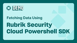Fetching data using the Rubrik Security Cloud PowerShell SDK