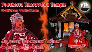 Gulikan Vellattom 2021 | Poothatta Tharawad Kannur