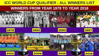 ICC WORLD CUP QUALIFIER - ALL WINNERS LIST FROM 1979 TO 2018 | ICC WORLD CUP 2023 QUALIFIER