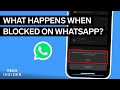 Apa Yang Terjadi Saat Anda Memblokir Seseorang di WhatsApp? | Orang Dalam Teknologi