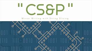 Learn CS: Mirror Writing Cipher using String Slicing/Stride