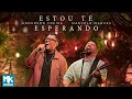 Anderson Freire e Marcelo Markes - Estou Te Esperando (Ao Vivo) (Clipe Oficial MK Music)