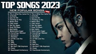 Top Hits 2023 - Rihanna, Miley Cyrus, Ariana Grande, Maroon 5, Adele, Taylor Swift, Zayn
