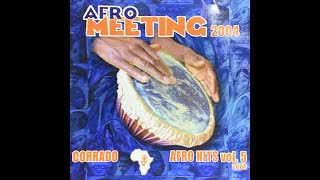 Corrado dj - Afro Hits volume 05 - Afro Meeting 2004