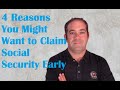 4 Situations When It Makes Perfect Sense to Claim Social Security Early