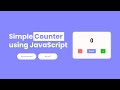 Simple Counter using JavaScript | JavaScript mini Project