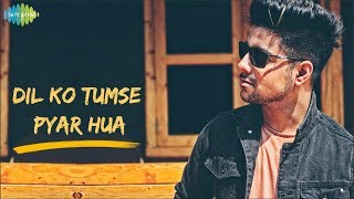 Siddharth Slathia - 'Dil Ko Tumse Pyar Hua' Unplugged Cover feat. Mihir Keer | RHTDM