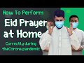 How to Perform Eid Prayer at Home Correctly During The Corona Pandemic