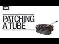 How To Patch a Tube