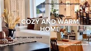 Make your Home Warm and Cozy | Cozy Home Tour  | Kitchen Countertop Organization | Fall Decor