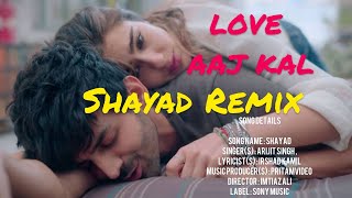 शायद कभी ना कह सकूँ मैं तुमको - Shayad Remix (Love aaj Kal) Hindi Lyrics song edited by supergirl 👇👇