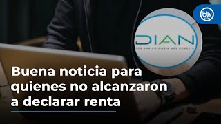 Buena noticia para quienes no alcanzaron a declarar renta; revise si está su cédula