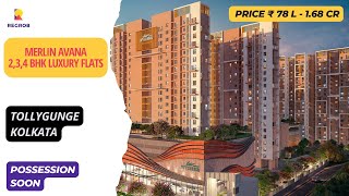 Merlin Avana |☎+91-9513726815 | 2, 3,4 BHK Flats For Sale in Tollygune Kolkata #flats